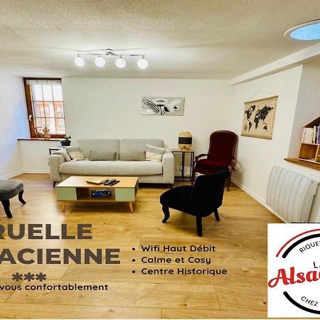 La Ruelle Alsacienne, Charme Alsacien Et Confort Moderne Riquewihr Exterior foto